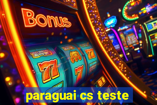 paraguai cs teste